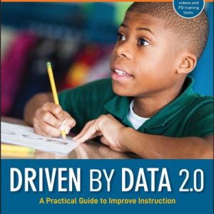Driven by Data 2.0 (A Practical Guide to Improve Instruction) (2nd Edition)