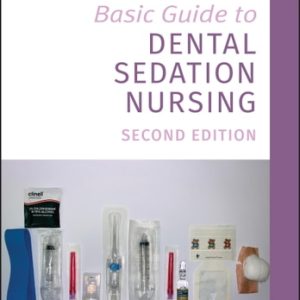 Basic Guide to Dental Sedation Nursing (2nd Edition)