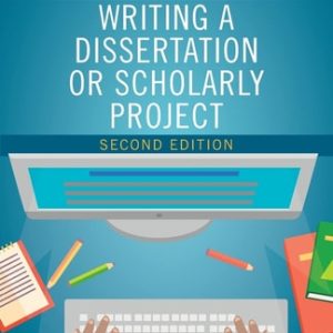 A Nurse’s Step By-Step Guide to Writing a Dissertation or Scholarly Project (2nd Edition)