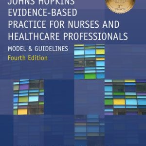 Johns Hopkins Evidence-Based Practice for Nurses and Healthcare Professionals (4th Edition)