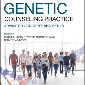 Genetic Counseling Practice (Advanced Concepts and Skills) (2nd Edition)