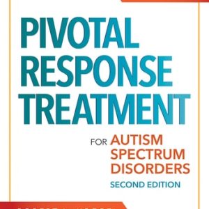 Pivotal Response Treatment for Autism Spectrum Disorders (2nd Edition)