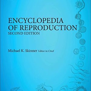 Encyclopedia of Reproduction (2nd Edition)