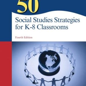 50 Social Studies Strategies for K-8 Classrooms (4th Edition)