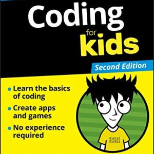 Coding For Kids For Dummies (2nd Edition)