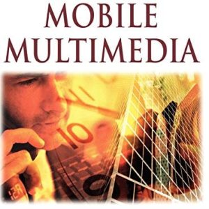 Handbook of Research on Mobile Multimedia