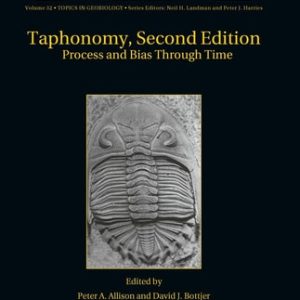 Taphonomy (Process and Bias Through Time) (2nd Edition)