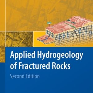 Applied Hydrogeology of Fractured Rocks (Second Edition)