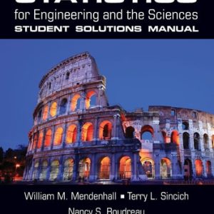 Statistics for Engineering and the Sciences Student Solutions Manual (6th Edition)