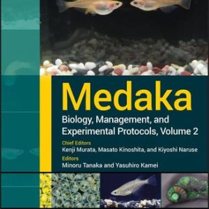 Medaka (Biology, Management, and Experimental Protocols) (2nd Edition)
