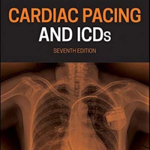 Cardiac Pacing and ICDs, 7th Edition