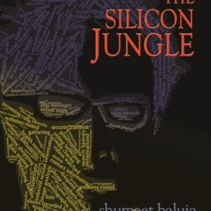 The Silicon Jungle (A Novel of Deception, Power, and Internet Intrigue)