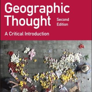 Geographic Thought (A Critical Introduction) (2nd Edition)