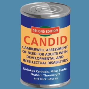 Camberwell Assessment of Need for Adults with Developmental and Intellectual Disabilities (CANDID) (2nd Edition)