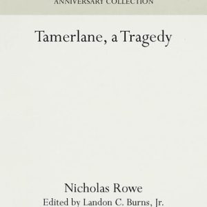 Tamerlane, a Tragedy (2016th Edition)