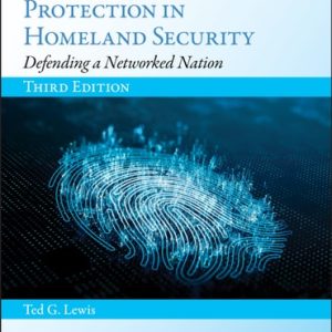 Critical Infrastructure Protection in Homeland Security (Defending a Networked Nation) (3rd Edition)