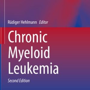 Chronic Myeloid Leukemia (2nd Edition)