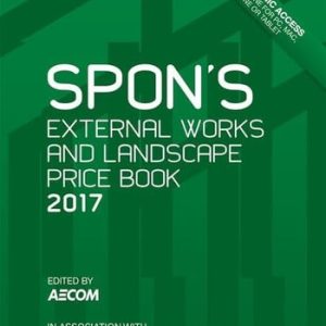 Spon's External Works and Landscape Price Book 2017 (6th Edition)