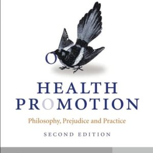 Health Promotion (Philosophy, Prejudice and Practice) (2nd Edition)