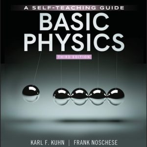 Basic Physics (A Self-Teaching Guide) (3rd Edition)