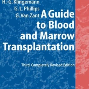A Guide to Blood and Marrow Transplantation (3rd Edition)