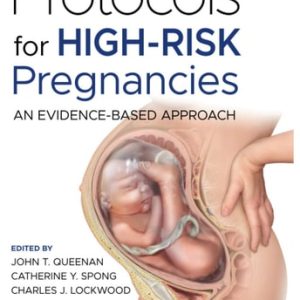 Protocols for High-Risk Pregnancies: An Evidence-Based Approach, 7th Edition (An Evidence-Based Approach)