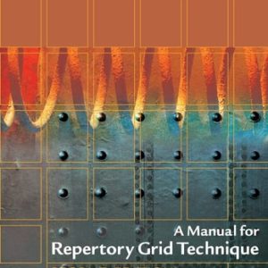 A Manual for Repertory Grid Technique (2nd Edition)