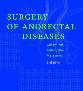 Surgical Management of Anorectal and Colonic Diseases (2nd Edition)