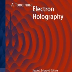 Electron Holography (2nd Edition)