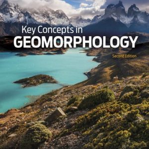 Key Concepts in Geomorphology (2nd Edition)