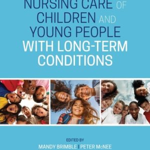 Nursing Care of Children and Young People with Long-Term Conditions (2nd Edition)
