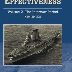 Military Effectiveness: Volume 2, The Interwar Period (2nd Edition)