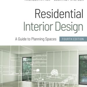 Residential Interior Design (A Guide to Planning Spaces) (4th Edition)