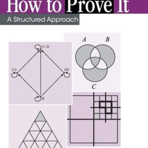 How to Prove It (A Structured Approach) (3rd Edition)