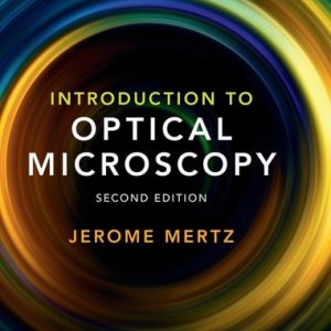 Introduction to Optical Microscopy (2nd Edition)