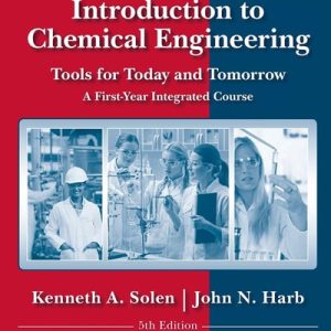 Introduction to Chemical Engineering: Tools for Today and Tomorrow (5th Edition)