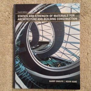 Statics and Strength of Materials for Architecture (4th Edition)
