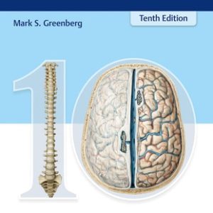 Greenberg’s Handbook of Neurosurgery (10th Edition)