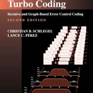 Trellis and Turbo Coding: Iterative and Graph-Based Error Control Coding (Iterative and Graph-Based Error Control Coding) (2nd Edition)