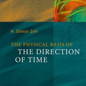 The Physical Basis of The Direction of Time (5th Edition)