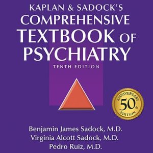Kaplan and Sadock's Comprehensive Textbook of Psychiatry (10th Edition)
