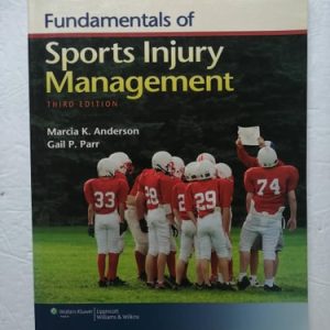 Fundamentals of Sports Injury Management (3rd Edition)