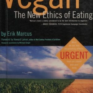 Vegan: The New Ethics of Eating (2nd Edition)