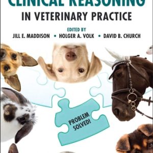 Clinical Reasoning in Veterinary Practice (Problem Solved!) (2nd Edition)