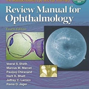 The Massachusetts Eye and Ear Infirmary Review Manual for Ophthalmology (4th Edition)