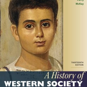 A History of Western Society, Volume 1 (From Antiquity to the Enlightenment) (13th Edition)