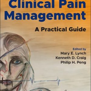 Clinical Pain Management (A Practical Guide) (2nd Edition)