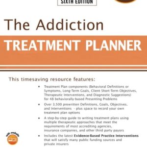 The Addiction Treatment Planner (6th Edition)