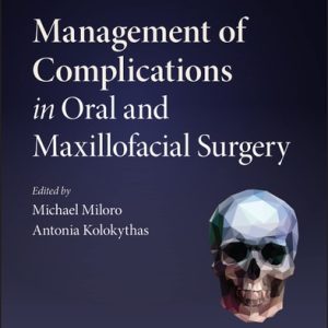 Management of Complications in Oral and Maxillofacial Surgery (2nd Edition)