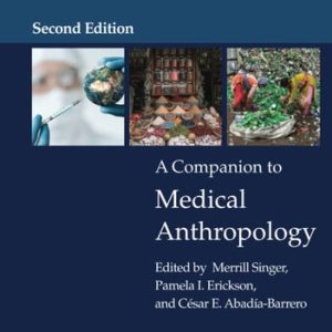 A Companion to Medical Anthropology (2nd Edition)